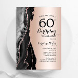 Invitation Rose Gold Black Agate 60e anniversaire<br><div class="desc">Gate d'or noir et rose 60e anniversaire invitation de fête. Design élégant et moderne avec arrière - plan de géométrie en pierre de pierre en marbre, faux or rose de parties scintillant et police de script de typographie. Carte invitation branchée parfaite pour une célébration anniversaire féminine élégante. Invitations Zazzle imprimées...</div>