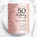 Invitation Rose Gold Floral 50e fête d'anniversaire<br><div class="desc">Rose Gold Floral 50th Birthday Party Invitation. Design moderne minimaliste avec accents de dessin botanique et police de script de typographie. Carte invitation simple et tendance,  parfaite pour une célébration anniversaire élégante. Peut être customisé à n'importe quel âge. Invitations Zazzle imprimées ou téléchargement instantané modèle imprimable numérique.</div>