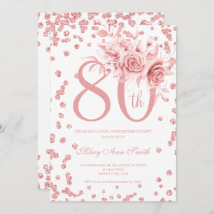 Invitation Rose Gold Floral & Confetti 80e fête d'anniversair