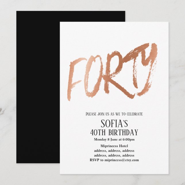 Invitation Rose Gold Foil, 40e anniversaire de fête d'invitat (Devant / Derrière)