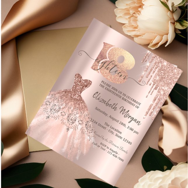 Invitation Rose Gold Glitter Drips Dress 18e Birthday Party (Créateur téléchargé)