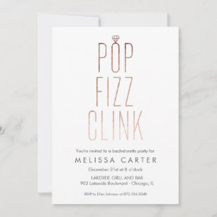 Invitation Rose Gold Pop Fizz Clink Bachelorette Faux Foil