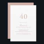Invitation Rose Gold Simple Minimaliste 40e fête d'anniversai<br><div class="desc">Cette rose or simple minimaliste 40ème anniversaire invitation est parfait pour une fête d'anniversaire moderne. Le design sobre et élégant présente une typographie de script classique et sophistiquée en or rose.</div>
