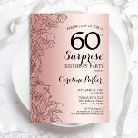 Invitation Rose Gold Surprise 60e fête d'anniversaire<br><div class="desc">Rose Gold Surprise 60th Birthday Party Invitation. Design féminin de glam avec feuille d'or rose, accents botaniques et police de script de typographie. Carte invitation florale simple parfaite pour une célébration anniversaire surprise femme élégante. Peut être customisé à n'importe quel âge. Invitations Zazzle imprimées ou téléchargement instantané modèle imprimable numérique....</div>