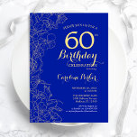 Invitation Royal Blue Gold Floral 60e fête d'anniversaire<br><div class="desc">Royal Blue Gold Floral 60e anniversaire de fête Invitation. Design moderne minimaliste avec accents de dessin botanique, fausse feuille d'or et police de script de typographie. Carte invitation simple et tendance, parfaite pour une célébration anniversaire élégante. Peut être customisé à n'importe quel âge. Invitations Zazzle imprimées ou téléchargement instantané modèle...</div>