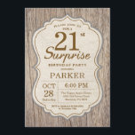Invitation Rustic Surprise 21e anniversaire Bois<br><div class="desc">Rustic Surprise 21e Invitation Bois Arrière - plan.Fête d'anniversaire pour adulte. Homme Invitation de Bassin. 13e 16e 18e 20e 21e 30e 40e 50e 60e 70e 80e 90e 100e,  n'importe quel âge.
Pour plus de personnalisation,  cliquez sur le bouton "Customiser" et utilisez notre outil de conception pour modifier ce modèle.</div>