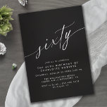 Invitation Script de calligraphie | Elégant Noir 60e annivers<br><div class="desc">Invitations élégantes et simplistes à 60e anniversaire avec titre "soixante" texte dans une écriture manuscrite. Police blanche sur un arrière - plan noir contrasté.</div>