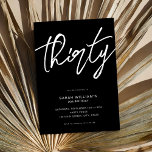 Invitation Script élégant moderne noir 30e anniversaire<br><div class="desc">Invitation de 30ème anniversaire minimaliste moderne avec design simple avec élégante typographie manuscrite.</div>