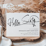 Invitation Script Hello Sixty Minimalist 60e anniversaire<br><div class="desc">Ce script minimaliste de typographie "Hello Sixty" 60ème invitation est parfait pour toute fête d'anniversaire ! Le Design dispose d'un modèle moderne sur un arrière - plan blanc classique.</div>