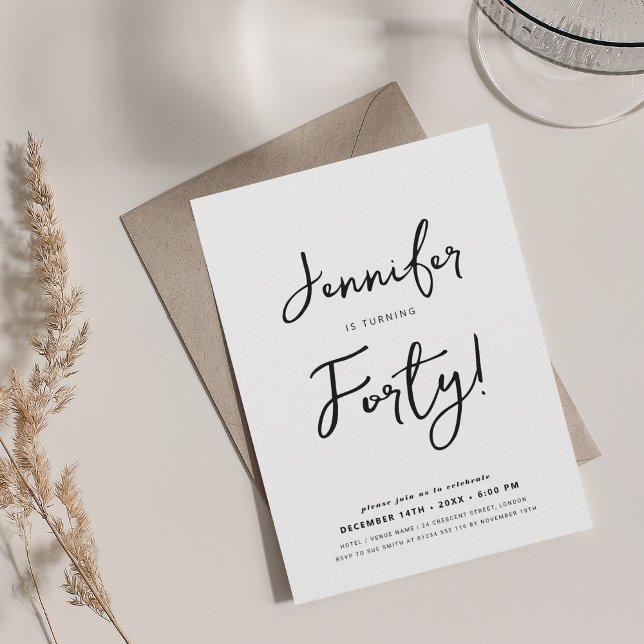 Invitation Script minimal moderne 40e anniversaire noir et bl (Modern Minimal 40th Birthday Script Black & White Invitation)