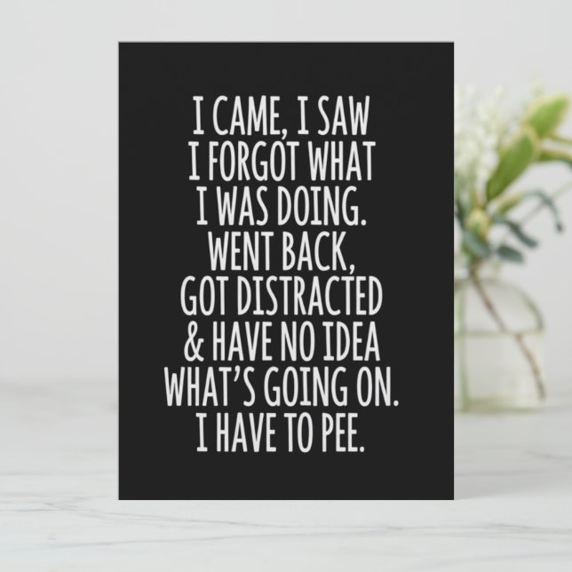 Invitation Senior Citizen I Came I Saw I Forgot What I Was  (Debout devant)