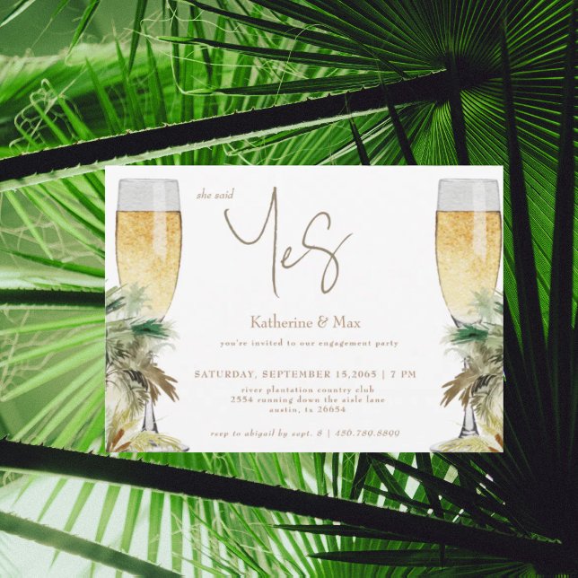 Invitation She Said Yes Champagne Tropical Engagement Party  (Créateur téléchargé)