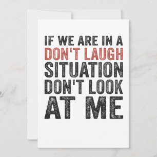 Invitation Si nous sommes dans une situation de ne pas rire N