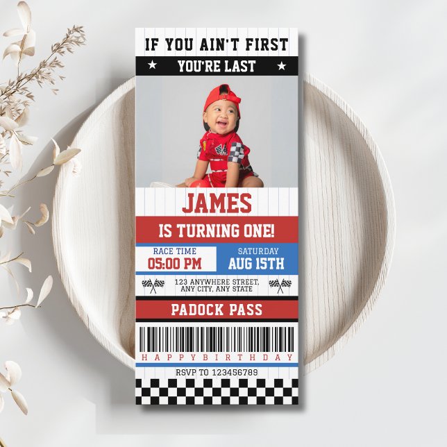 Invitation Si vous n'êtes pas le premier, vous êtes dernier R (If you ain't first, you're last Race Car Racing 1st Birthday Invitation with Photo Ticket)