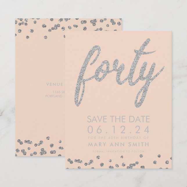 Invitation Silver Blush 40th Birthday Save Date Confetti (Devant / Derrière)