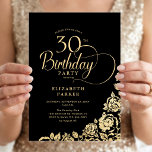 Invitation Simple Élégant 30e Anniversaire Roses Noires et Do<br><div class="desc">Invitation simple et élégante pour une fête d'anniversaire de 30 ans en noir et or. Design chic avec des roses, un faux feuillet doré et une police de caractères script. Carte d'invitation tendance parfaite pour une célébration d'anniversaire féminine stylée. Personnalisez avec vos propres détails. Peut être personnalisé pour n'importe quel...</div>