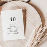 Invitation Simple minimaliste fête de 40e anniversaire<br><div class="desc">Cette simple invitation minimaliste à la fête du 40e anniversaire est parfaite pour une fête d'anniversaire moderne. Le design sobre et élégant présente une typographie de script classique et sophistiquée en noir et blanc.</div>