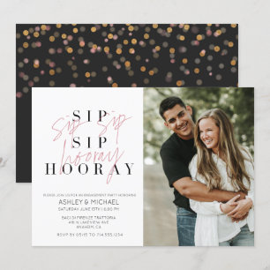 Invitation Sip Sip Hooray Black White Photo Party