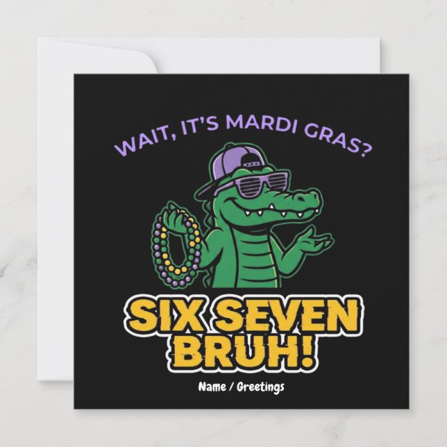 Invitation Six Seven Bruh Mardi Gras Festival Cool Gator (Devant)