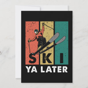 Invitation Ski Ya Plus Tard Retro Skier Sports d'hiver Ski Ca