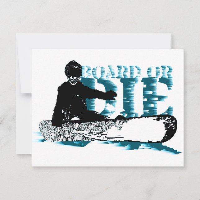Invitation snowboard BOARD OU DIE (Devant)