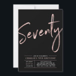 Invitation Soixante-dix | Rose Gold & Black 70th Anniversaire<br><div class="desc">Célébrez votre jour spécial avec cette invitation simple et élégante pour une fête d'anniversaire de 70 ans. Ce design présente un "Soixante-dix" écrit en brush script avec une mise en page épurée en combinaison de couleurs noir et rose gold. Plus de designs disponibles dans ma boutique BaraBomDesign.</div>