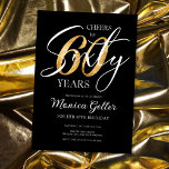 Invitation Soixante élégants encouragements | 60e anniversair<br><div class="desc">Célébrez en style avec notre design Elégant Cheers to Sixty! Parfait pour un 60ème anniversaire de fête ou une fête marquant. Le jeu de couleurs et les accents de parties scintillant en or noir ajoutent une touche d'élégance, tandis que le script de calligraphie donne une sensation féminine royale. Faites de...</div>