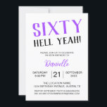 Invitation Soixante Enfer Oui ! Bold Purple 60e anniversaire<br><div class="desc">Célébrez vos soixante ans avec une allure sans complexe ! Cette invitation d'anniversaire "Sixty Hell Yeah!" en violet gras donne le ton d'un événement marquant, fabuleux et inoubliable. Entièrement personnalisable avec son nom, sa date, son heure et son emplacement, c'est le parfait mélange de simplicité et d'élégance pour la reine...</div>