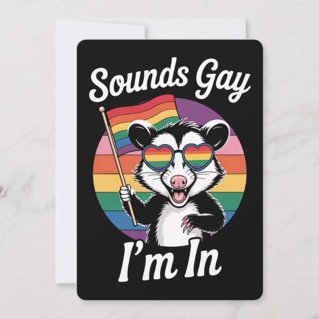 Invitation Sounds Gay I'm In Possum Funny LGBTQ Pride Arc-en- (Devant)