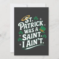 St. Patrick était un saint, je ne suis pas drôle