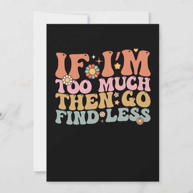 Invitation Super Si je suis trop, allez chercher moins rétro (Devant)