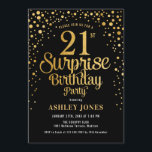 Invitation Surprise 21e fête d'anniversaire - Black & Gold<br><div class="desc">Invitation à la fête du 21e anniversaire Surprise. Design élégant en or noir et faux parties scintillant. Comprend des polices de caractères et des confettis stylisés. Message-moi si vous avez besoin d'âge personnalisé.</div>