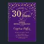 Invitation Surprise 30e fête d'anniversaire - Purple Gold<br><div class="desc">Invitation de fête du 30e anniversaire surprise. Design élégant en or violet royal et faux parties scintillant. Fonctionne la police de script et les confettis de diamants. Bravo à 30 ans ! Message-moi si vous avez besoin d'une personnalisation plus poussée.</div>