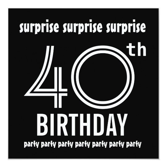 Invitation Surprise 40e Anniversaire Modele Noir Blanc Zazzle Fr