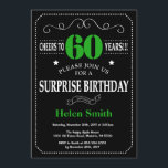 Invitation Surprise 60e anniversaire noir et vert Chalkboard<br><div class="desc">Surprise 60e anniversaire Invitation Black and Green Typographie. Tableau de bord. Arrière - plan noir et blanc. Anniversaire adulte. Hommes ou Femmes Anniversaire. Enfants Garçon ou fille Ado Anniversaire adolescent Invitation . 13ème 15ème 16ème 18ème 20ème 21ème 30ème 40ème 50ème 60ème 70ème 80ème 90ème 100ème. N'Importe Quel Âge. Pour plus...</div>