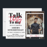 Invitation Talk 30 To Me 30th Birthday Party Photo<br><div class="desc">Talk 30 To Me 30th Birthday Party Photo Invitation "Tourner 30 n'a jamais été aussi chic ! Faites de votre anniversaire d'étape un anniversaire inoubliable avec notre 30 Talk To Me 30th Birthday Party Photo Invitation. Soyez unique, soyez audacieux, soyez VOUS ! 🌸 ✨ Obtenez votre présentation 30 To Me...</div>