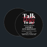 Invitation Talk 30 To Me Modern 30th Birthday Party Circle<br><div class="desc">Talk 30 To Me Modern 30th Birthday Party Circle Invitation.Talk 30 To Me Modern 30th Birthday Party Invitation "Tourner 30 n'a jamais été aussi chic! Faites de votre anniversaire d'étape un anniversaire inoubliable avec notre 30 Talk To Me 30th Birthday Party Invitation. Soyez unique, soyez audacieux, soyez VOUS ! 🌸...</div>