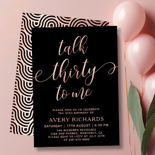 Invitation Talk 30 To Me Rose Gold Script 30e anniversaire