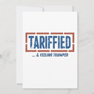 Invitation Tarrfied & Sentiment Trump amusé Anti Trump