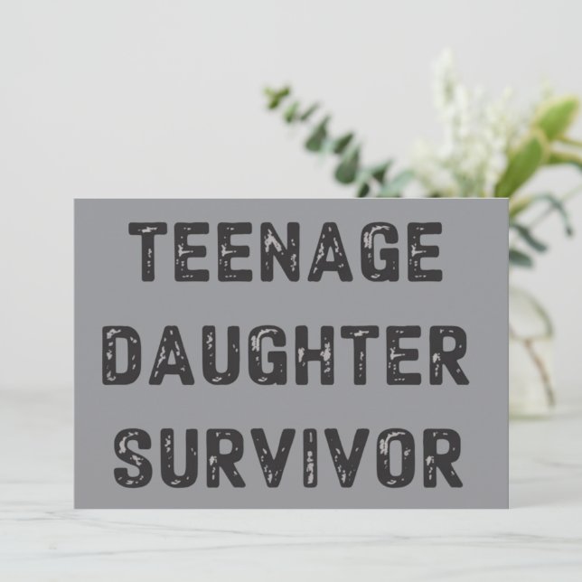 Invitation Teenage Daughter Survivor Funny Father's Day Humor (Debout devant)