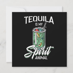 Invitation Tequila Is My Spirit Animal Funny Tequila Gift