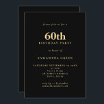 Invitation Texte minimaliste Black Gold 60e fête d'anniversai<br><div class="desc">Texte minimaliste Black Gold 60th Birthday Party. Entièrement personnalisable. Personnalisez facilement le texte et modifiez la police et les couleurs arrière - plans si vous le souhaitez via l'option Modifier plus.</div>