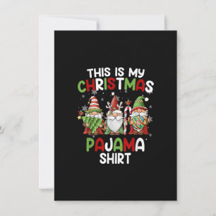 Invitation This Is My Christmas Pajama Shirt Gnomies Gnome Xm
