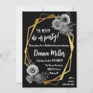 Invitation Til Death Do Us Party, floral Bachelorette Party