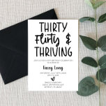 Invitation Trente, flirt, et florissant 30e anniversaire fête<br><div class="desc">Voici une invitation en noir et blanc de Trente Flirty & Thriving 30e anniversaire. Conception minimaliste minimale. Invitation du B-Day. 30</div>