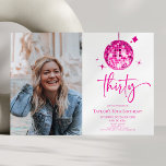 Invitation Trente Pink Disco Ball Photo 30e Anniversaire<br><div class="desc">Voici une Trente Pink Disco Ball Custom Photo 30th Birthday Party Invitation!</div>