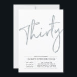 Invitation Trente | Silver Modern 30th Birthday Party<br><div class="desc">Célébrez votre journée spéciale avec cette invitation simple et élégante à la fête du 30e anniversaire. Ce design présente un script de brosse chic avec une mise en page propre avec un combo couleur gris et argent. D'autres designs sont disponibles dans ma boutique BaraBomDesign.</div>