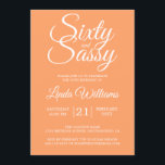 Invitation Tropical Orange 60 et Sassy 60th Birthday Party<br><div class="desc">Célébrez votre 60e anniversaire avec ce design moderne de 60e anniversaire en papaye tropicale orange, une invitation chic de 60e anniversaire que vous pouvez simplement personnaliser et envoyer pour votre soixantième anniversaire fête. Les mots soixante et sassy en blanc sont définis à l'aide d'un script élégant. Si vous avez besoin...</div>