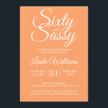 Invitation Tropical Orange 60 et Sassy 60th Birthday Party<br><div class="desc">Célébrez votre 60e anniversaire avec ce design moderne de 60e anniversaire en papaye tropicale orange, une invitation chic de 60e anniversaire que vous pouvez simplement personnaliser et envoyer pour votre soixantième anniversaire fête. Les mots soixante et sassy en blanc sont définis à l'aide d'un script élégant. Si vous avez besoin...</div>