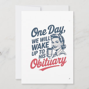 Invitation Un jour nous nous réveillerons sur sa nécrologie 